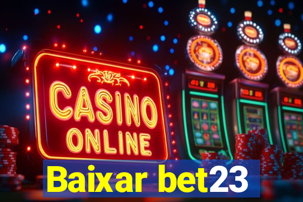 Baixar bet23